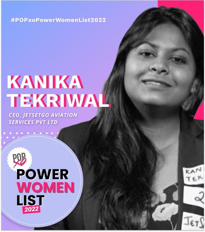 POPxo Power Women List 2022: Kanika Tekriwal, The Visionary Who Proved That Sky&#8217;s The Limit